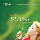 The Eflexx Awareness Meditation: Dissolve Stress by Mike Angulo